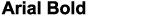 Arial Bold