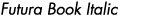 Futura Book Italic