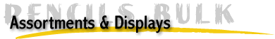 Pencil Assortments & Displays